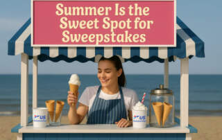 Summer is the Sweet Spot for Sweepstakes