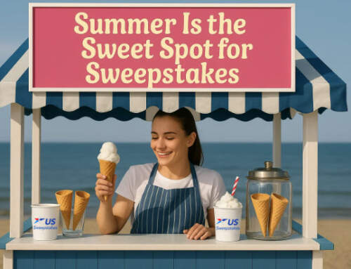 Summer Is the Sweet Spot for Sweepstakes