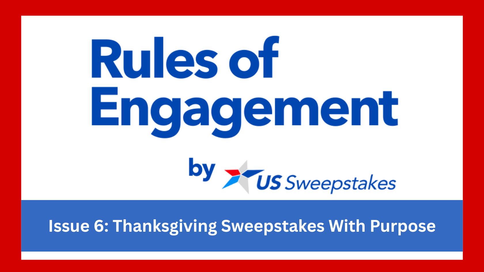 US Sweepstakes Thanksgiving promotions newsletter featuring holiday sweepstakes strategy and engagement insights