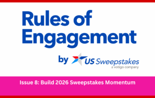 Rules of Engagement newsletter header for Issue 8 by US Sweepstakes, titled Build 2026 Sweepstakes Momentum.