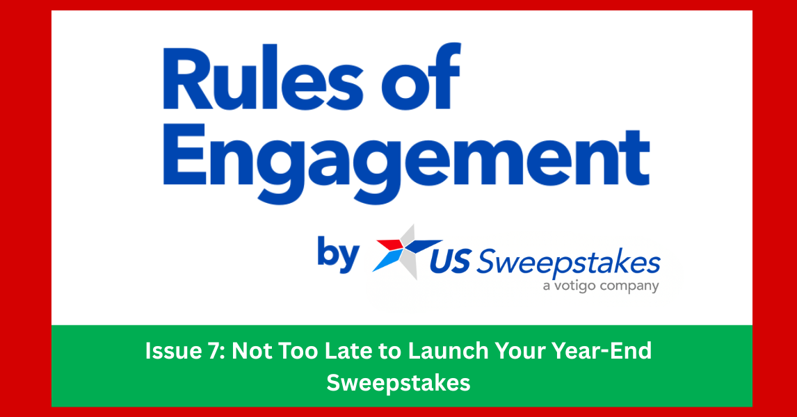 US Sweepstakes newsletter graphic featuring holiday sweepstakes strategies, fast-turn promotions, and year-end engagement insights