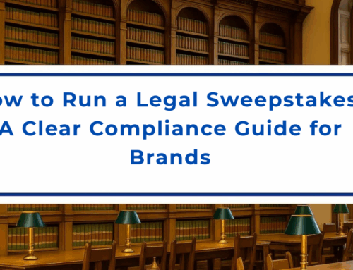 How to Run a Legal Sweepstakes: A Clear Compliance Guide for Brands
