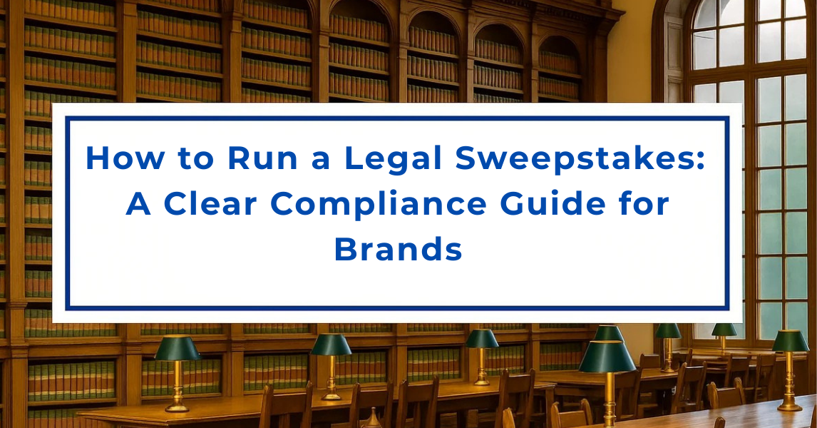 Legal sweepstakes compliance guide showing how brands can run a compliant sweepstakes with AMOE and No Purchase Necessary requirements.