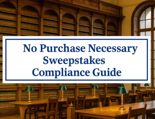 No Purchase Necessary Sweepstakes Compliance Guide