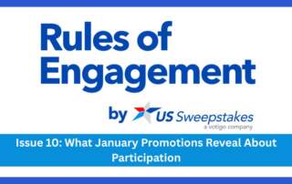 Rules of Engagement newsletter by US Sweepstakes featuring Issue 10 on what January promotions reveal about participation