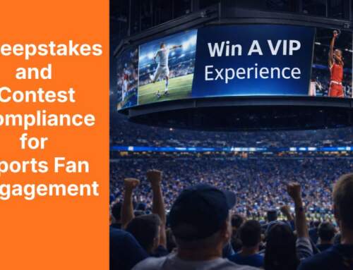 Sweepstakes and Contest Compliance for Sports Fan Engagement