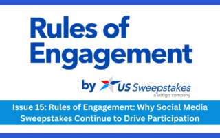 Rules of Engagement newsletter by US Sweepstakes, Issue 15 on social media sweepstakes participation